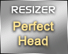 Perfect Head Resizer F