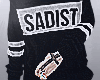 D| Sadist