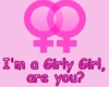 I'm a Girly Girl...