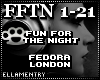 Fun For The Night-Fedora