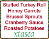 Stuf Turkey Roll DinnerA