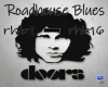 Doors Roadhouse Blues