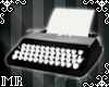<MR> Typewriter