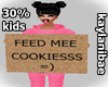 30% Feed me cookie sign