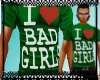 I Luv Bad Girls - Green