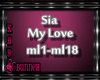 !M! Sia-My Love