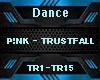 Dance P!NK - TRUSTFALL