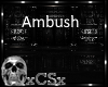 CS ~~Ambush~~request