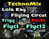Techno-Flying Circus P1