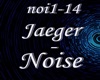 Jaeger - Noise