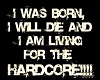 Born for Hardcore