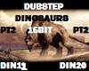 DUBSTEP DINOSAURS PT 2 