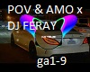 POV & AMO x DJ FERAY