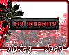 j| My Insanity