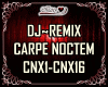 DJ~REMIX CARPE NOCTEM