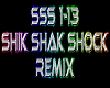 Shik Shak Shok rmx