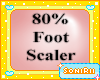 80%  FOOT SCALER