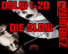 Zombiez - Die Slow #DSLW