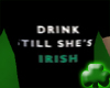 [N] Drink Til Irish Tee