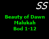 Beauty of Dawn Malukah