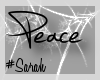 #S  ''Peace.