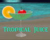 Tropical Juice
