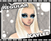 <LA>Kaylee "Regular"