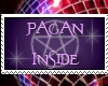 Pagan Inside