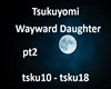 Wayward Daughter pt2