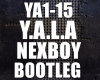 Yala Nexboy Bootleg