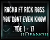 Rocko - You Dont Even 