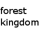 forest kingdom