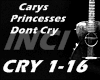 ✘ Princesses Dont Cry