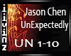 unexpectedly -Jason Chen