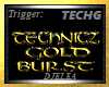 TECHNICZ GOLD BURST