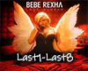 Bebe Rexa- Last Hurrah
