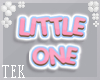[T] Little One sign
