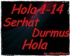 MH~ SerhatDurmus-Hola