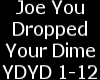 You Dropped Your Dime