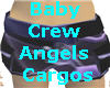 Baby Crew Angels Cargos