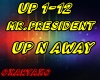 Mr.President Up n Away