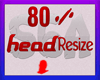 80 % head resize