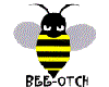 Bee-otch