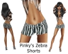 Pinky's Zebra Shorts