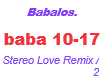 Babalos/Stereo Love