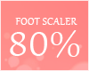 Foot Scaler 80%