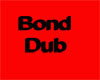 (bud) bond dub