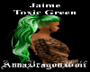 Jaime Toxic Green