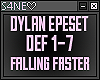 FALLING FASTER-DYLAN EPE
