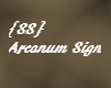 {SS} Arcanum Sign 1